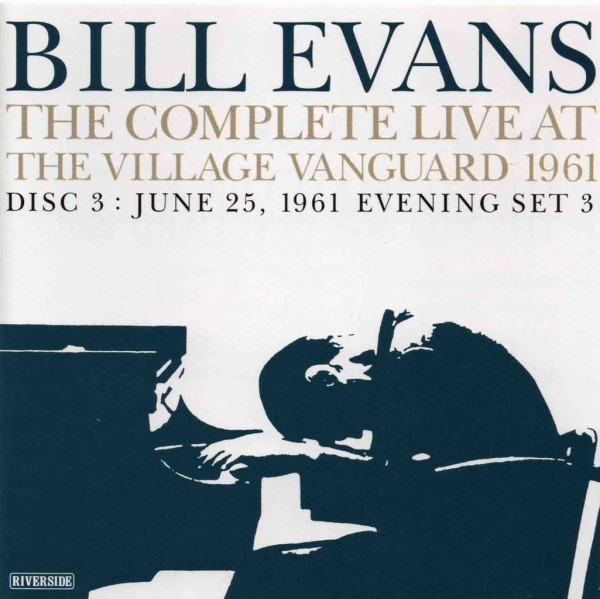 ビル・エヴァンス ／ THE COMPLETE LIVE AT THE VILLAGE VANGUARD 1961