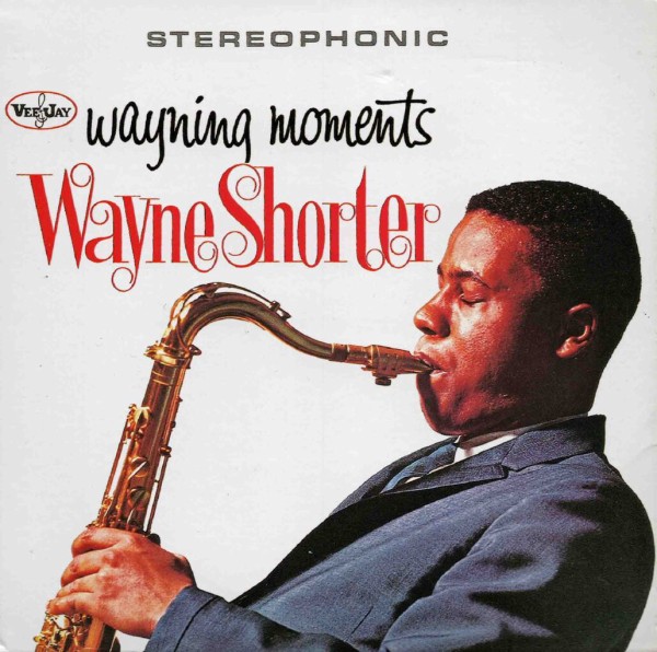 名盤CDレビュー] ウェイン・ショーター ／ ウェイニング・モーメンツ