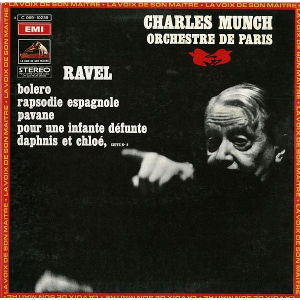 FR VSM C069-10239 ミュンシュ パリ管 ラヴェル・ボレロ、ダフニスとクロエ組曲、亡き王女のためのパヴァーヌ、スペイン狂詩曲 :  100年後でも聴いて楽しいアナログ名盤レコード