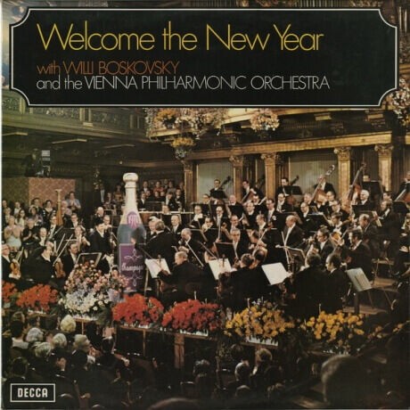 GB DECCA SXL6526 ヴィリー・ボスコフスキー ウィーン・フィルハーモニー管弦楽団 Welcome the New Year (1971)  : 100年後でも聴いて楽しいアナログ名盤レコード