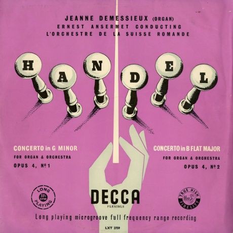 GB DECCA LXT2759 エルネスト・アンセルメ スイス・ロマンド管 ヘンデル・オルガン協奏曲Op.4-1＆Op.4-2 :  100年後でも聴いて楽しいアナログ名盤レコード