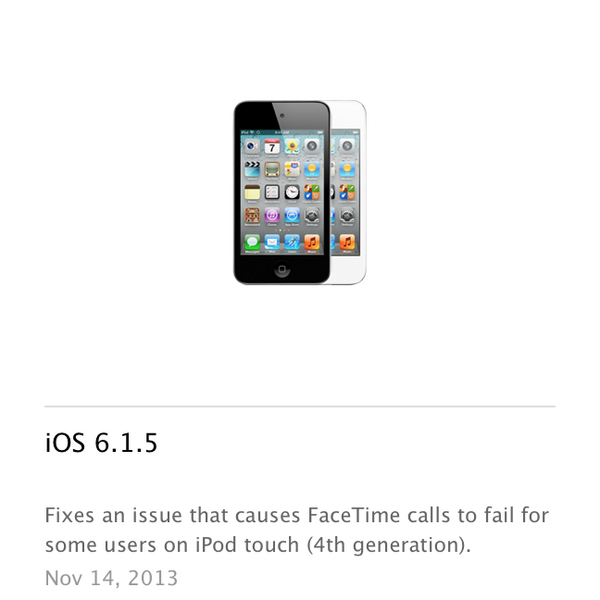 11 15 Apple 第4世代ipod Touch向けにfacetime通話できない問題を修正した Ios 6 1 5 をリリース Apple Brothers Loves Mac