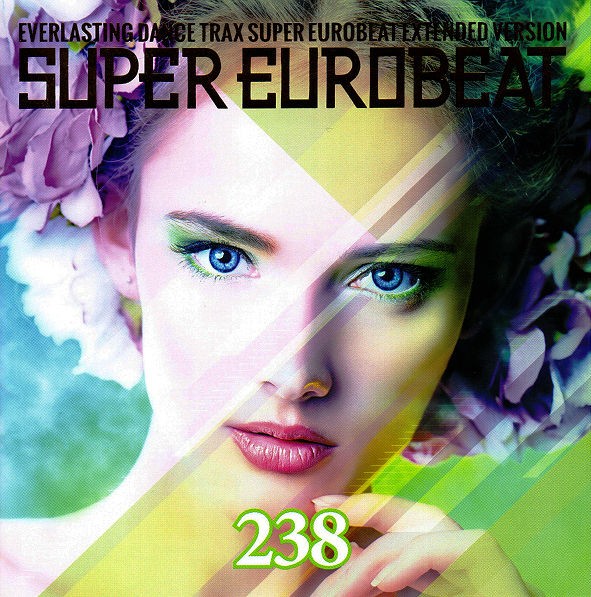 SUPER EUROBEAT VOL.238 : スーパーユーロビートときどき晴れ。