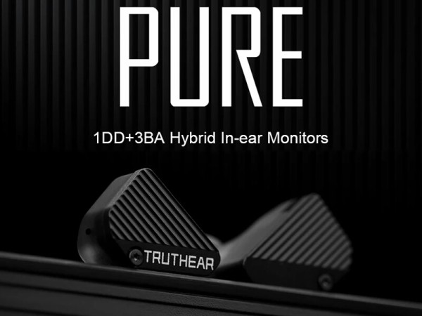 TRUTHEAR PURE」 80ドル台の価格を維持しつつ、3BA+1DD構成、新