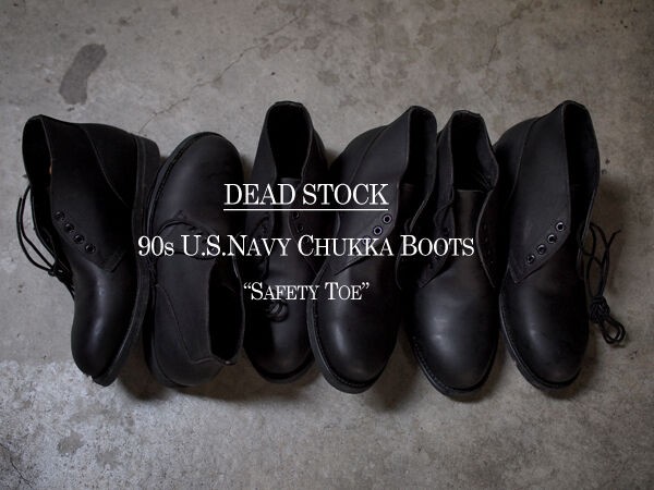 DEAD STOCK】90s U.S.Navy Safety Chukka Boots. 希少価値の高い 