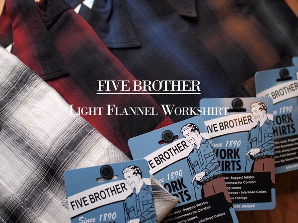 Recommend Items》【FIVE BROTHER】Light Flannel Workshirt. 春にも