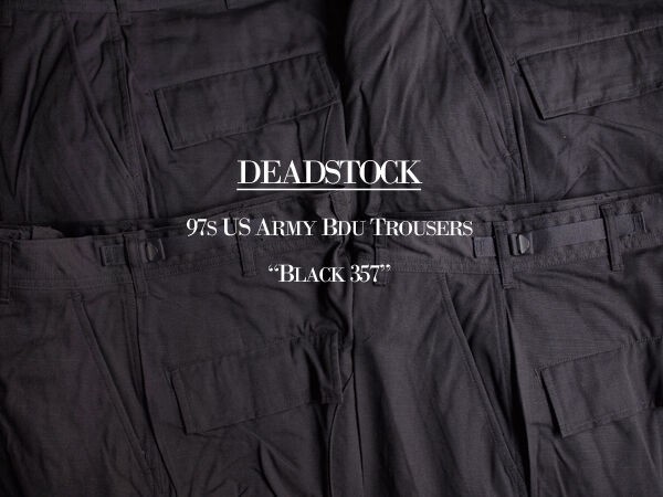 Deadstock】97's US Army BDU Trousers "Black 357". 僅か一年間の生産