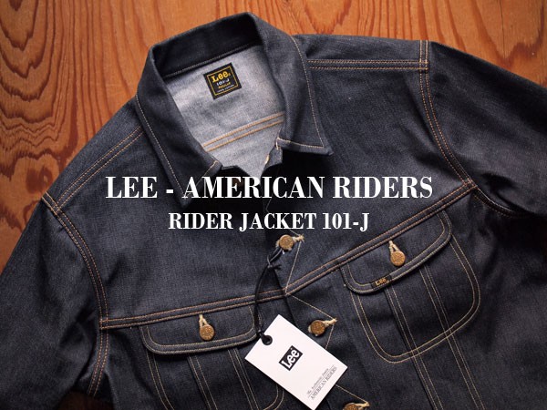 Lee - AMERICAN RIDERS】Rider Jacket 101-J. 往年の名作を現代へ