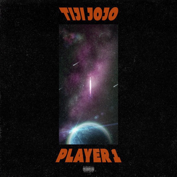 【PLAYER 1】TIJI JOJO Player 1 - Album by Tiji Jojo - Apple Music