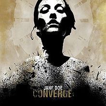 名盤 Jane Doe (2001, Converge) : へどばん。