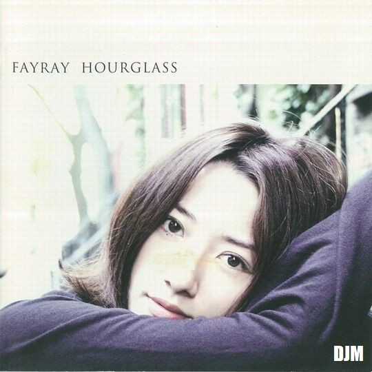 Fayray｜HOURGLASS（2004） : DJM｜デジャヴュージック