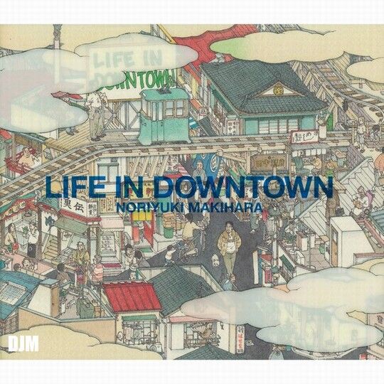 槇原敬之！LIFE IN DOWNTOWN（2006） : DJM｜デジャヴュージック