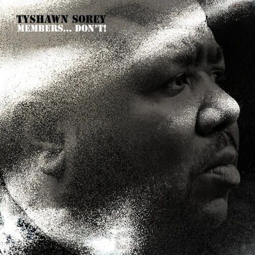 新品CD】TYSHAWN SOREY - マックス・ローチの68年作『Members, Don't