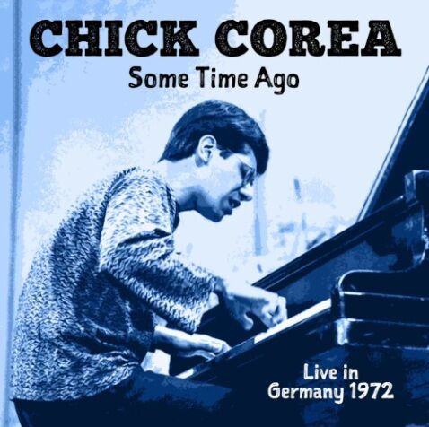 新品CD】CHICK COREA チック・コリア / SOME TIME AGO: LIVE IN
