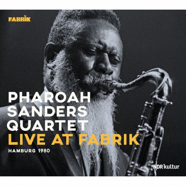 PHAROAH SANDERS ファラオ・サンダース / LIVE AT FABRIK, HAMBURG