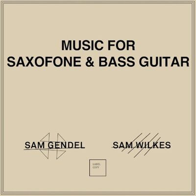 ○再入荷LP○SAM GENDEL & SAM WILKES / MUSIC FOR SAXOFONE & BASS 