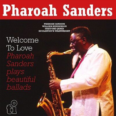 ○新品LP○PHAROAH SANDERS / WELCOME TO LOVE : コルトレーンが