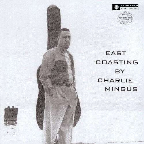 激安通販の / MINGUS ○新品LP○CHARLES EAST ビル : COASTING(LP/180G) ミュージシャン