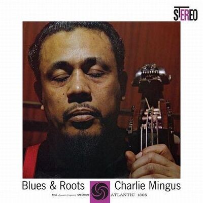 ○新品LP○ CHARLES MINGUS / BLUES & ROOTS(2LP/180G/45RPM) : 1960年、ジャズ巨人のベーシスト、  チャールズ・ミンガスの異色&人気盤 : ディスクユニオンJazzTOKYO