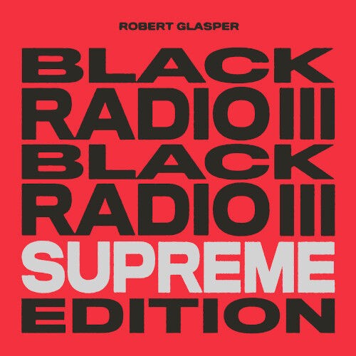 【オリジナル盤】Robert Glasper 『Black Radio』 LP ブラック・レディオ3 [直輸入盤][限定盤][180g重量盤2LP][アナログ