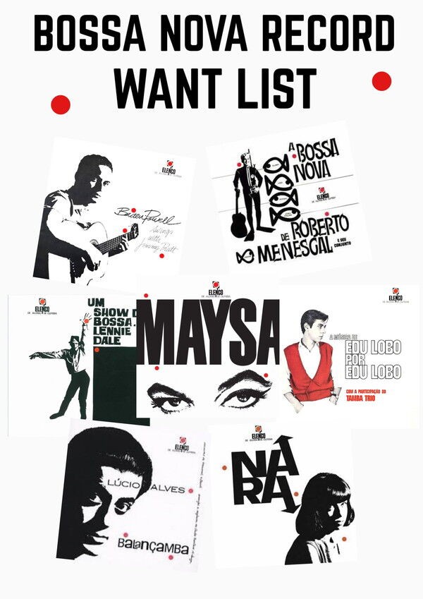 ○ BOSSA NOVA RECORD WANT LIST ○