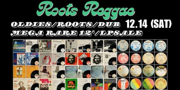 REGGAE RARE VINYL-全出品リスト！】-レゲエ廃盤セール予告- 12/14 (土) REGGAE RARE VINYL SALE  ～PART.2～ : ディスクユニオン新宿ラテン・ブラジル館