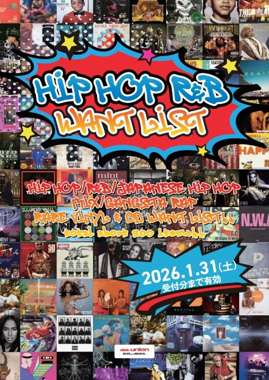 HIP HOP R&B WANT LIST 2025-2026 : ディスクユニオン下北沢クラブ