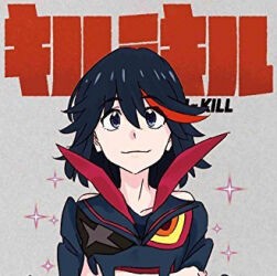 キルラキルの思い出 ふたばに書き込む勇気がないので ここで勝手に参加するブログ