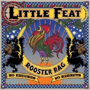 Little Feat / Rooster Rag : レシーブ二郎の音楽日記