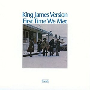 First Time We Met / King James Version : FUNK OF AGES