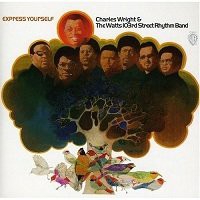 Express Yourself/Charles Wright & The Watts 103rd Street