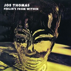Feelin's From Within / Joe Thomas : FUNK OF AGES