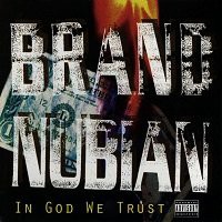 In God We Trust / Brand Nubian : FUNK OF AGES