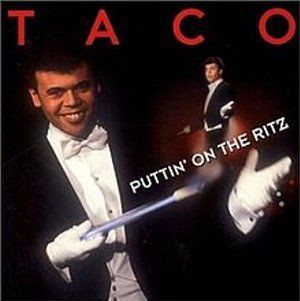 Puttin' On the Ritz / 踊るリッツの夜（Taco / タコ）1983