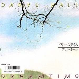 Dreamtime / ドリームタイム（Daryl Hall / ダリル・ホール