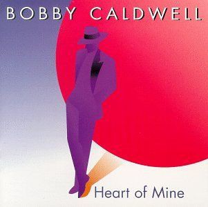 Heart Of Mine ハート オブ マイン Bobby Caldwell ボビー コールドウェル 1987 洋楽和訳 Neverending Music