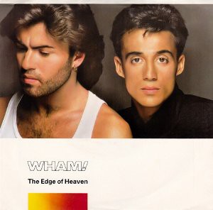 The Edge Of Heaven / エッジ・オブ・ヘヴン（Wham! / ワム