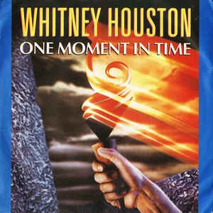 One Moment In Time / ワン・モーメント・イン・タイム （Whitney
