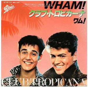 Club Tropicana クラブ トロピカーナ Wham ワム 1983 洋楽和訳 Neverending Music