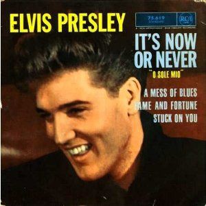 ELVIS PRESLEY エルヴィス・プレスリー イッツ・ナウ・オア・ネヴァー It's now or never / イッツ・ナウ・オア・ネヴァー（Elvis