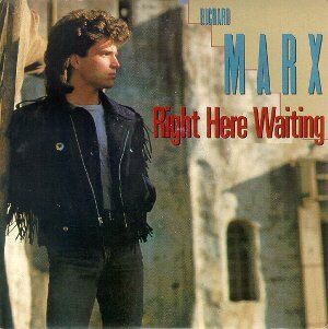 Right Here Waiting / ライト・ヒア・ウェイティング（Richard Marx