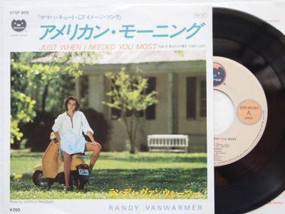 Just Wnen I Needed You Most / アメリカン・モーニング （Randy