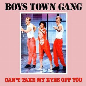 Can T Take My Eyes Off You 君の瞳に恋してる Boys Town Gang ボーイズ タウン ギャング 19 洋楽和訳 Neverending Music Can T Take My Eyes Off You 君の瞳に恋してる Boys Town Gang ボーイズ タウン ギャング 19 洋楽和訳 Neverending Music