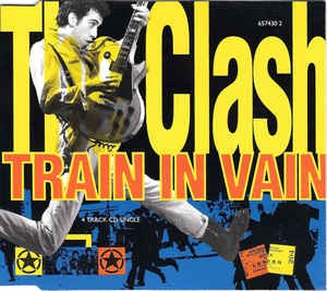 Train In Vain / トレイン・イン・ヴェイン（The Clash / ザ