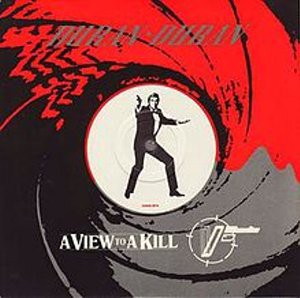 A View To A Kill / 007 美しき獲物たち（Duran Duran / デュラン