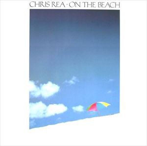 On The Beach / オン・ザ・ビーチ（Chris Rea / クリス・レア）1986 