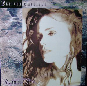 ベリンダ・カーライル　Summer Rain (3 Versions)　貴重CD ベリンダ・カーライル Summer Rain (3 Versions) 貴重CD