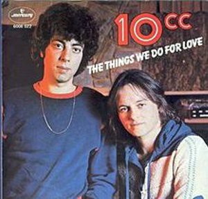 The Things We Do For Love 愛ゆえに 10cc 1976 洋楽和訳 Neverending Music