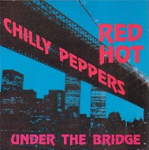 来日決定】Under The Bridge / アンダー/ザ・ブリッジ（Red Hot