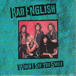 When I See You Smile ホエン アイ シー ユー スマイル Bad English バッド イングリッシュ 19 洋楽和訳 Neverending Music